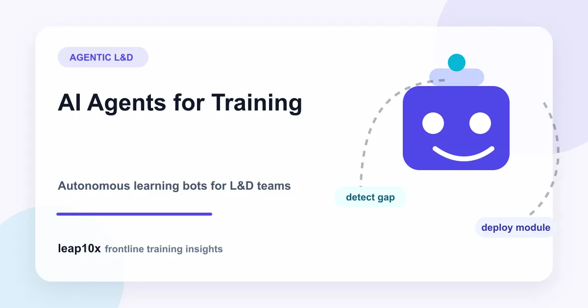 AI Agents in Corporate L&D: What Autonomous Learning Bots Mean for Training Teams