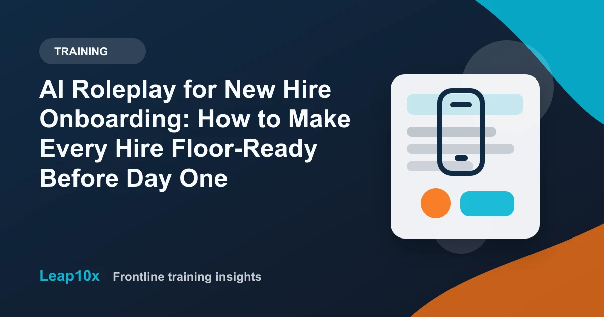 AI Roleplay for New Hire Onboarding: How to Make Every Hire Floor-Ready Before Day One