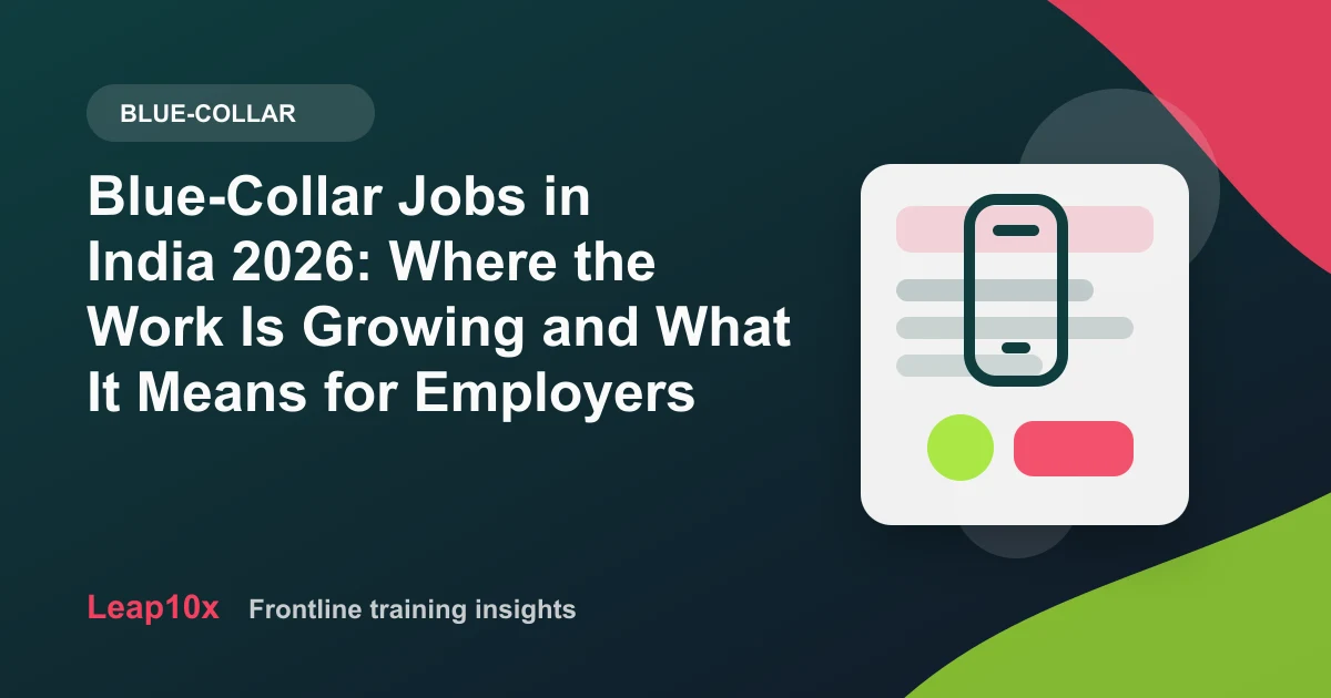 Blue-Collar Jobs in India 2026: Where the Work Is Growing and What It Means for Employers