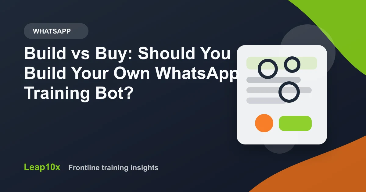 Build vs Buy: Should You Build Your Own WhatsApp Training Bot?