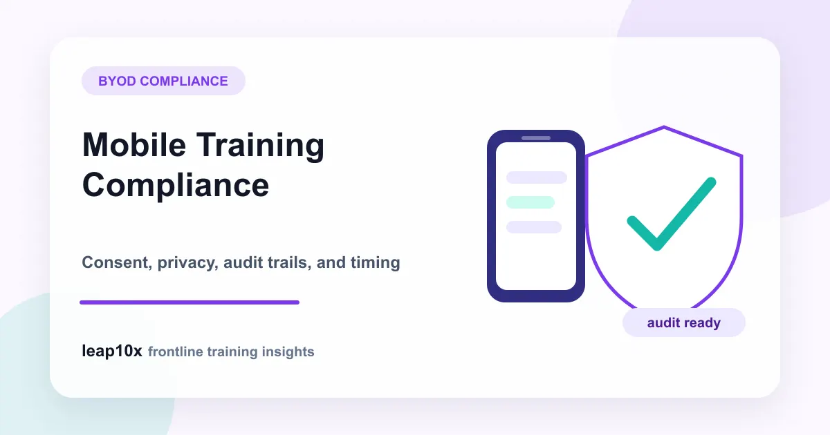 BYOD Training Compliance: Running Legal Mobile Training Programs for Deskless Workers in India