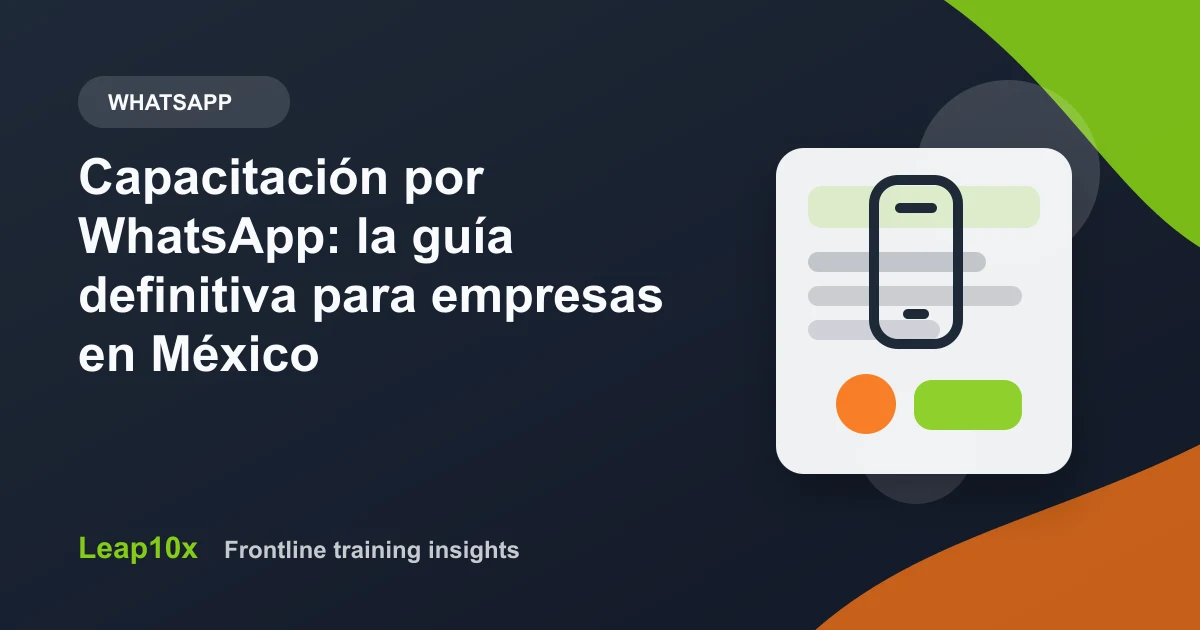 Capacitación por WhatsApp: la guía definitiva para empresas en México