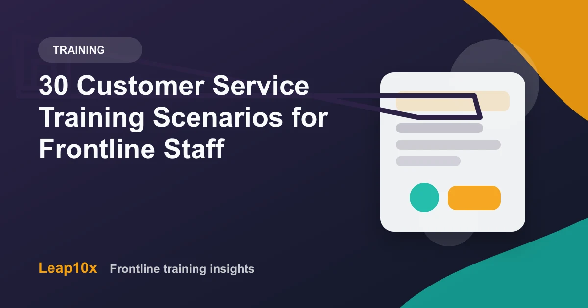 30 Customer Service Training Scenarios for Frontline Staff