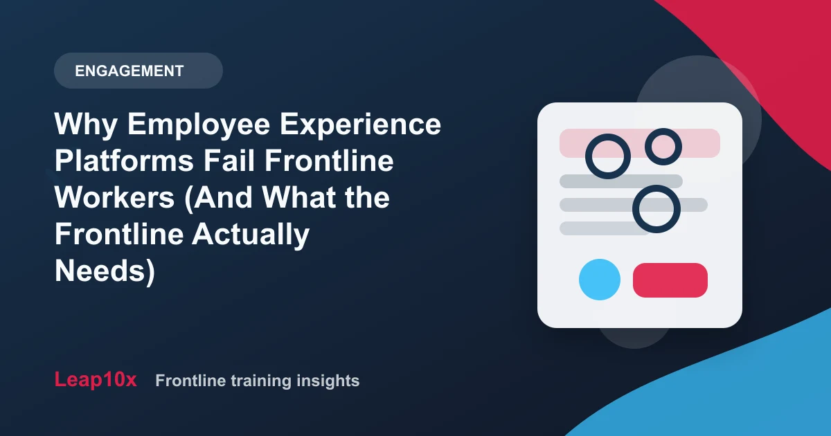 Why Employee Experience Platforms Fail Frontline Workers (And What the Frontline Actually Needs)
