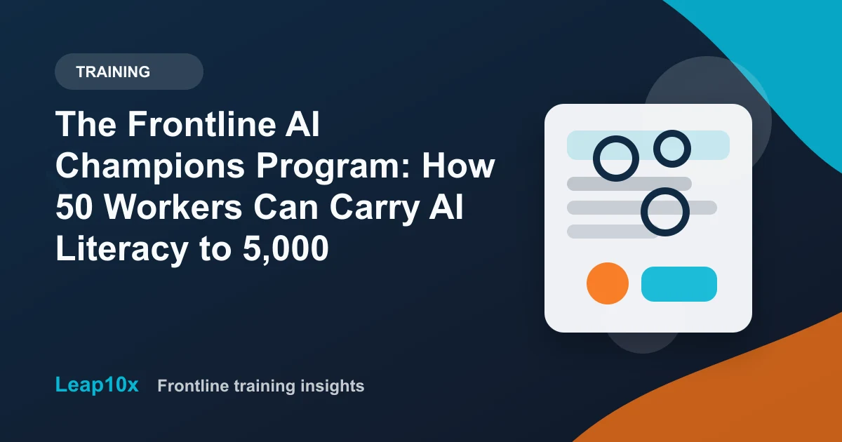 The Frontline AI Champions Program: How 50 Workers Can Carry AI Literacy to 5,000
