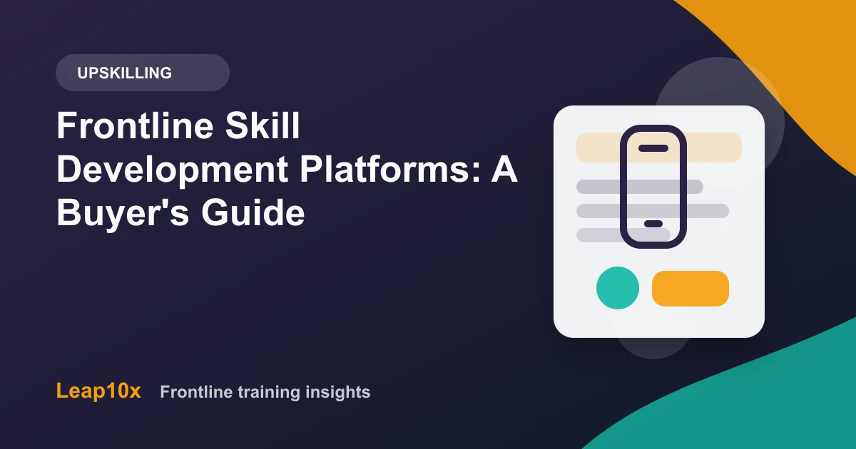 Frontline Skill Development Platforms: A Buyer's Guide