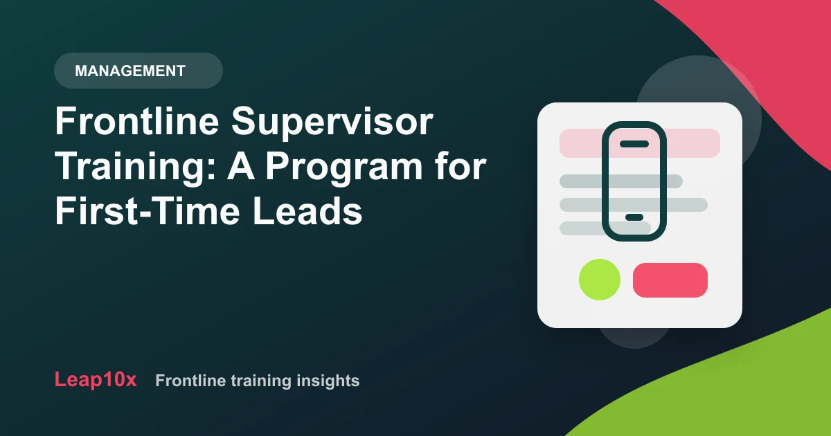 Frontline Supervisor Training: A Program for First-Time Leads