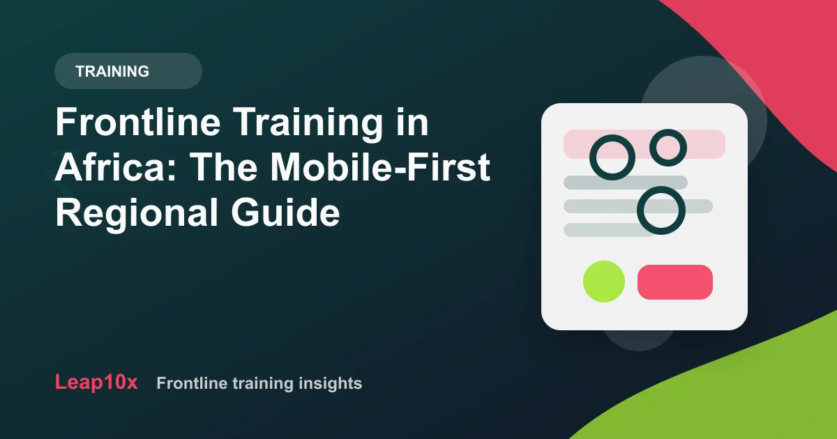 Frontline Training in Africa: The Mobile-First Regional Guide