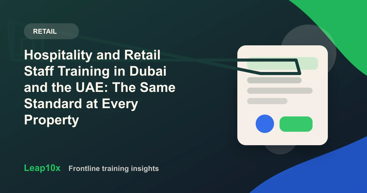 Hospitality and Retail Staff Training in Dubai and the UAE: The Same Standard at Every Property