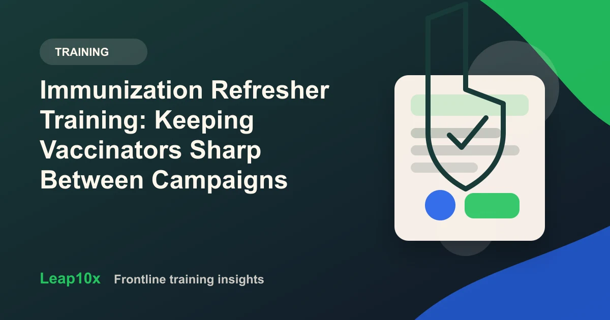 Immunization Refresher Training: Keeping Vaccinators Sharp Between Campaigns