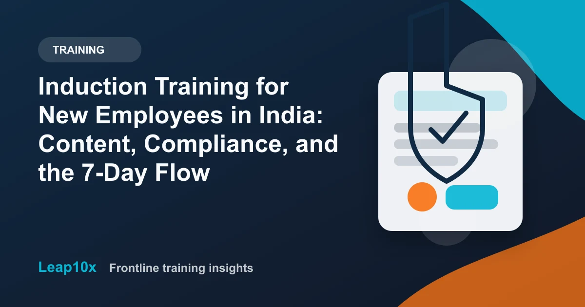 Induction Training for New Employees in India: Content, Compliance, and the 7-Day Flow