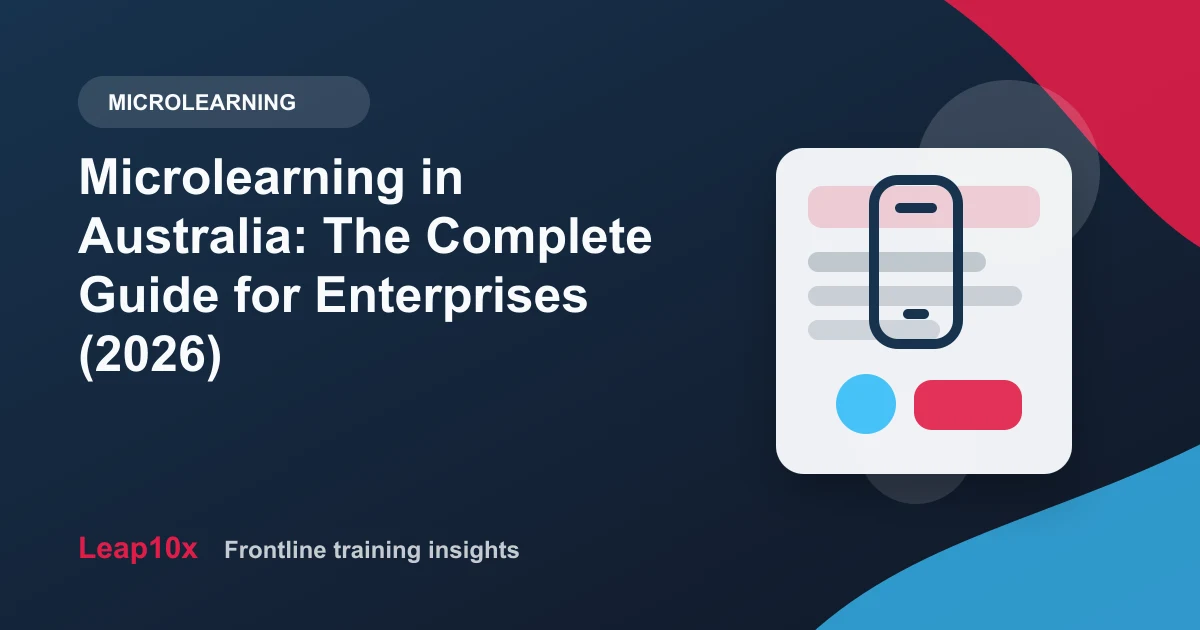 Microlearning in Australia: The Complete Guide for Enterprises (2026)