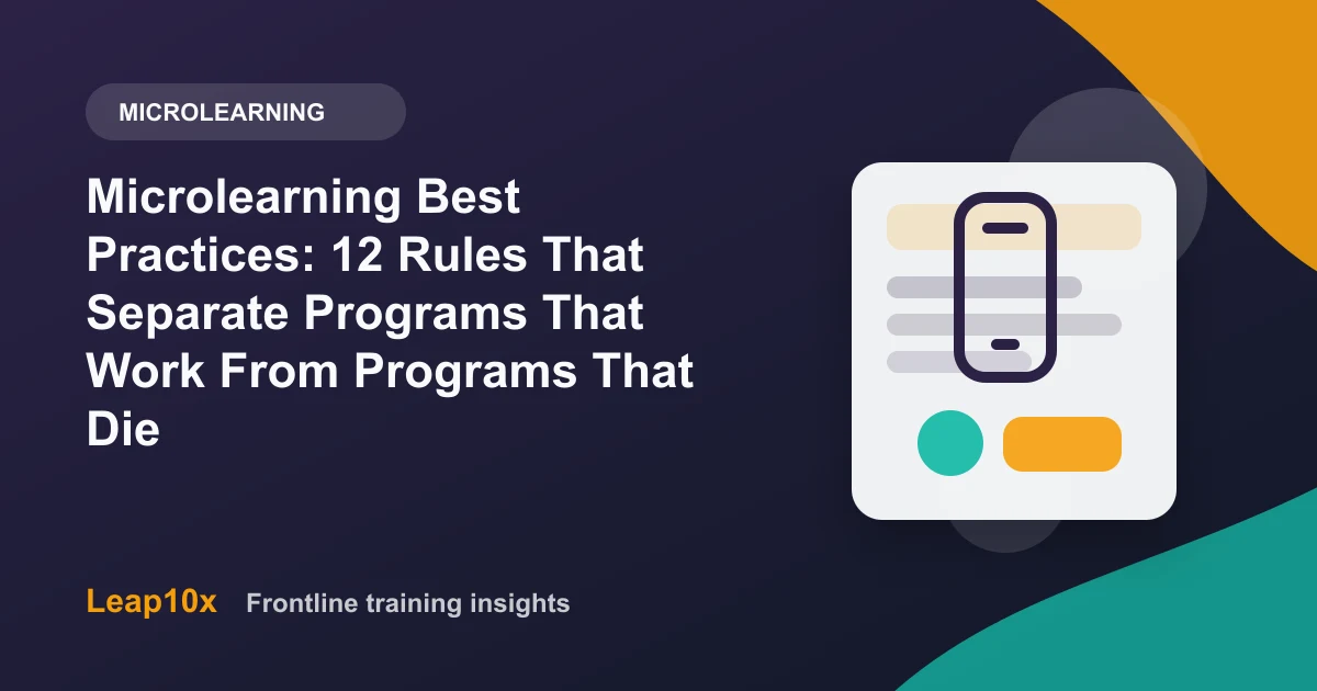 Microlearning Best Practices: 12 Rules That Separate Programs That Work From Programs That Die