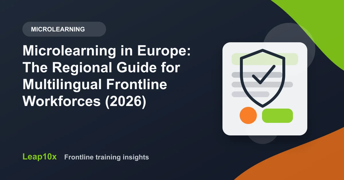 Microlearning in Europe: The Regional Guide for Multilingual Frontline Workforces (2026)