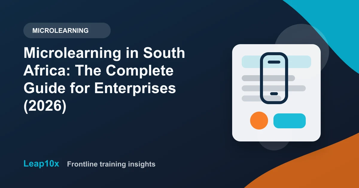 Microlearning in South Africa: The Complete Guide for Enterprises (2026)