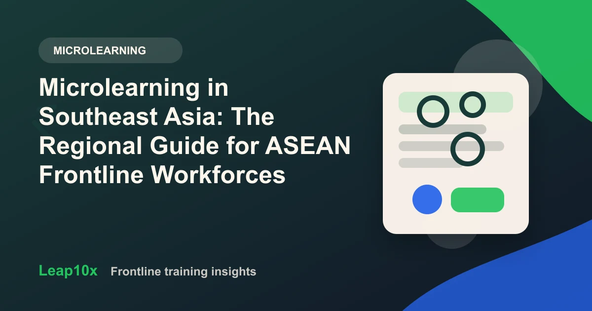 Microlearning in Southeast Asia: The Regional Guide for ASEAN Frontline Workforces