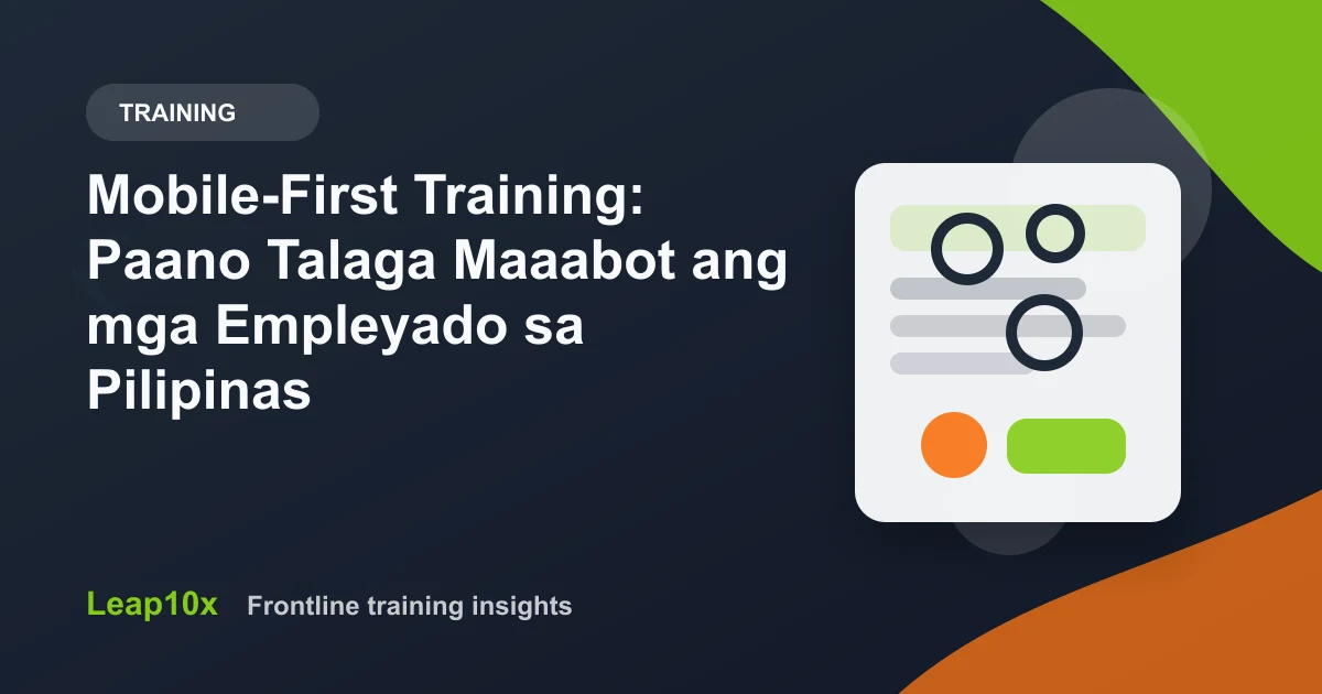 Mobile-First Training: Paano Talaga Maaabot ang mga Empleyado sa Pilipinas
