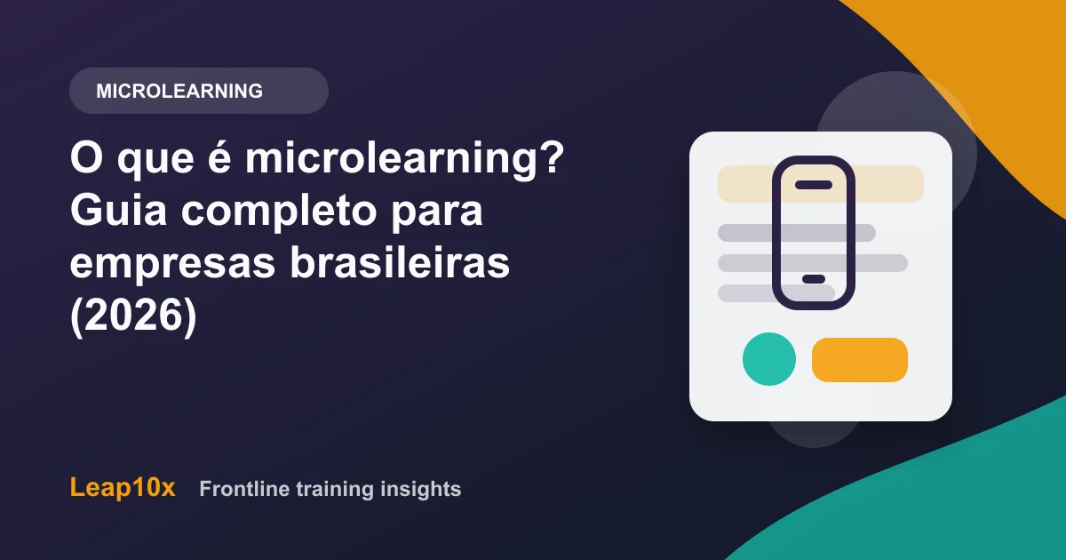 O que é microlearning? Guia completo para empresas brasileiras (2026)