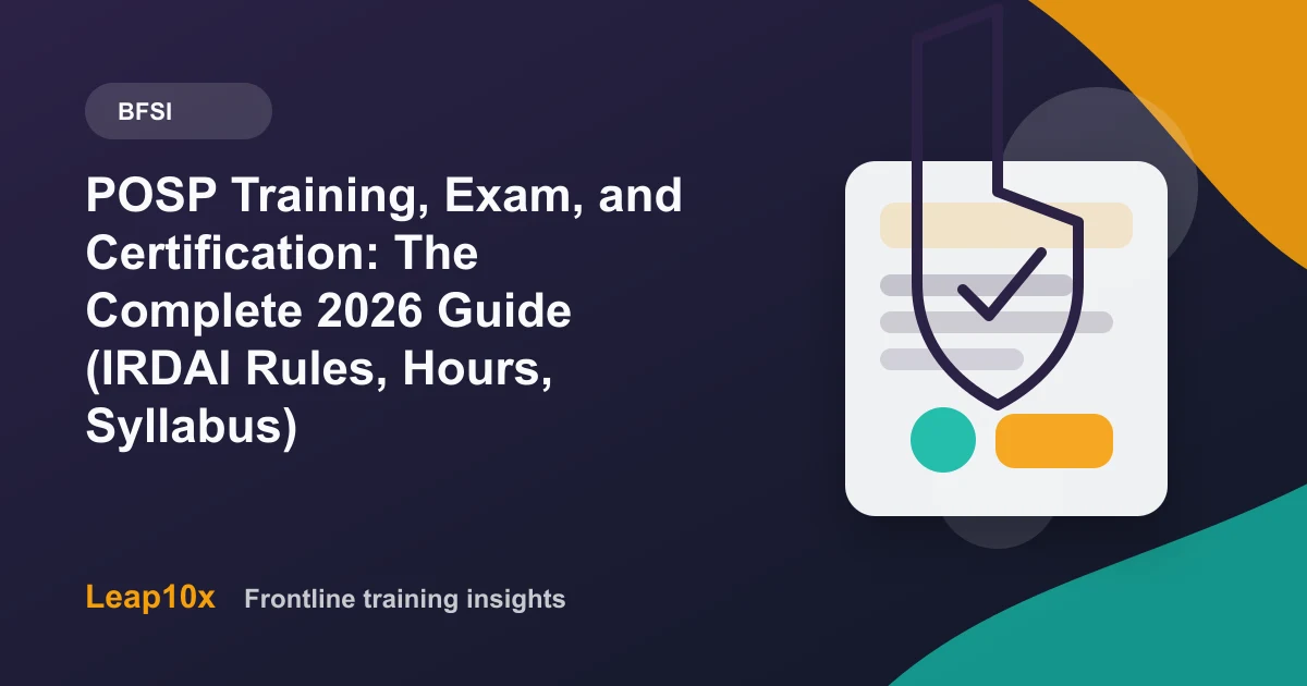 POSP Training, Exam, and Certification: The Complete 2026 Guide (IRDAI Rules, Hours, Syllabus)