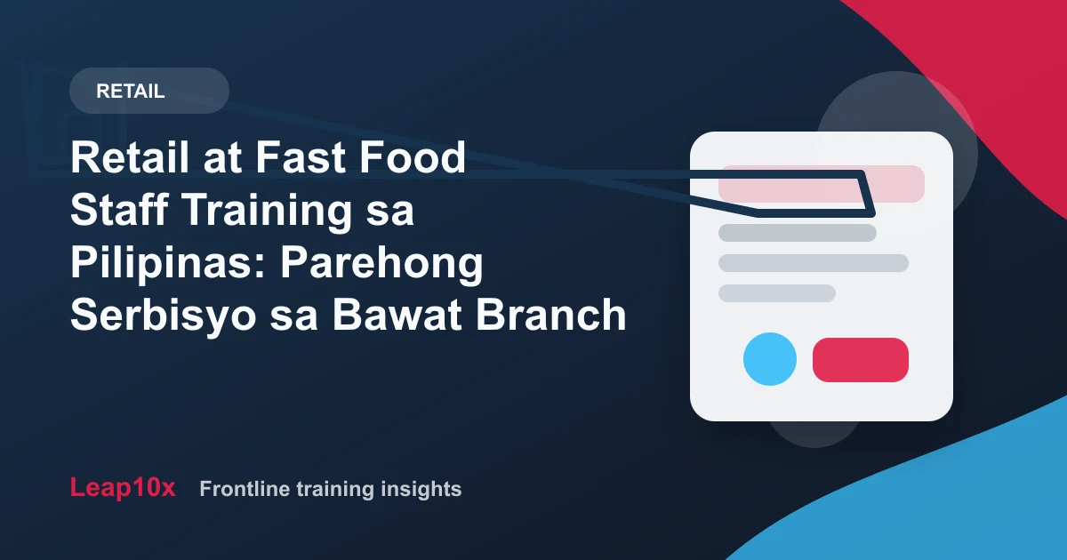 Retail at Fast Food Staff Training sa Pilipinas: Parehong Serbisyo sa Bawat Branch