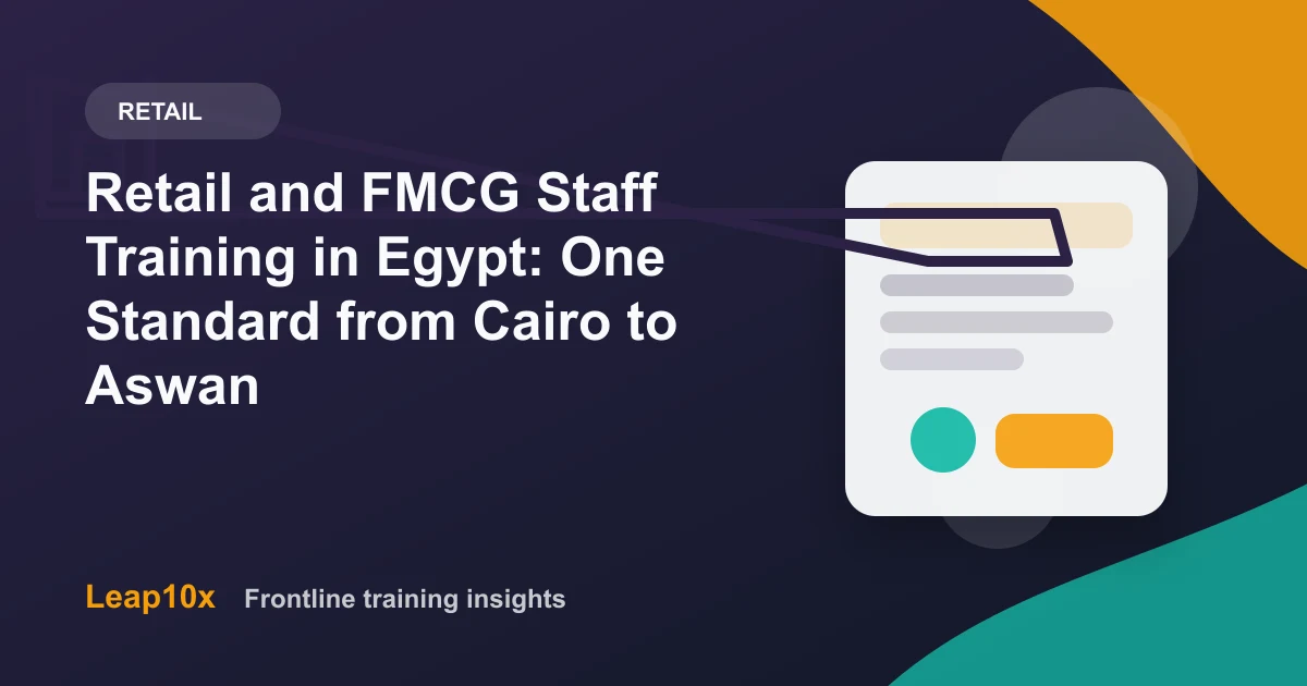 Retail and FMCG Staff Training in Egypt: One Standard from Cairo to Aswan
