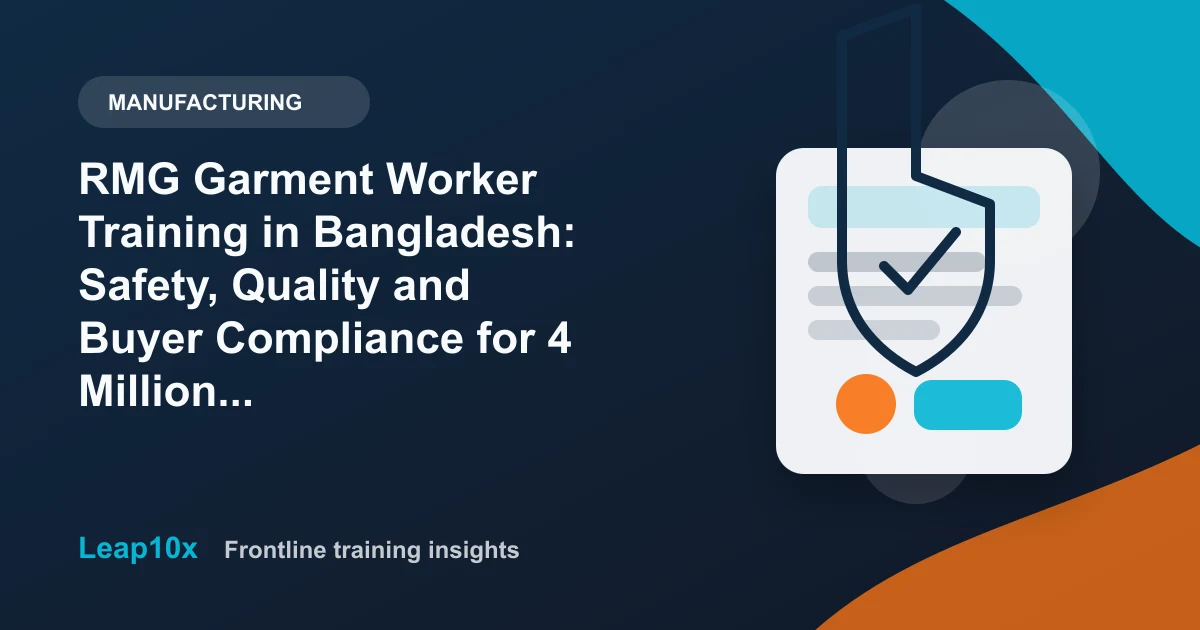 RMG Garment Worker Training in Bangladesh: Safety, Quality and Buyer Compliance for 4 Million Workers