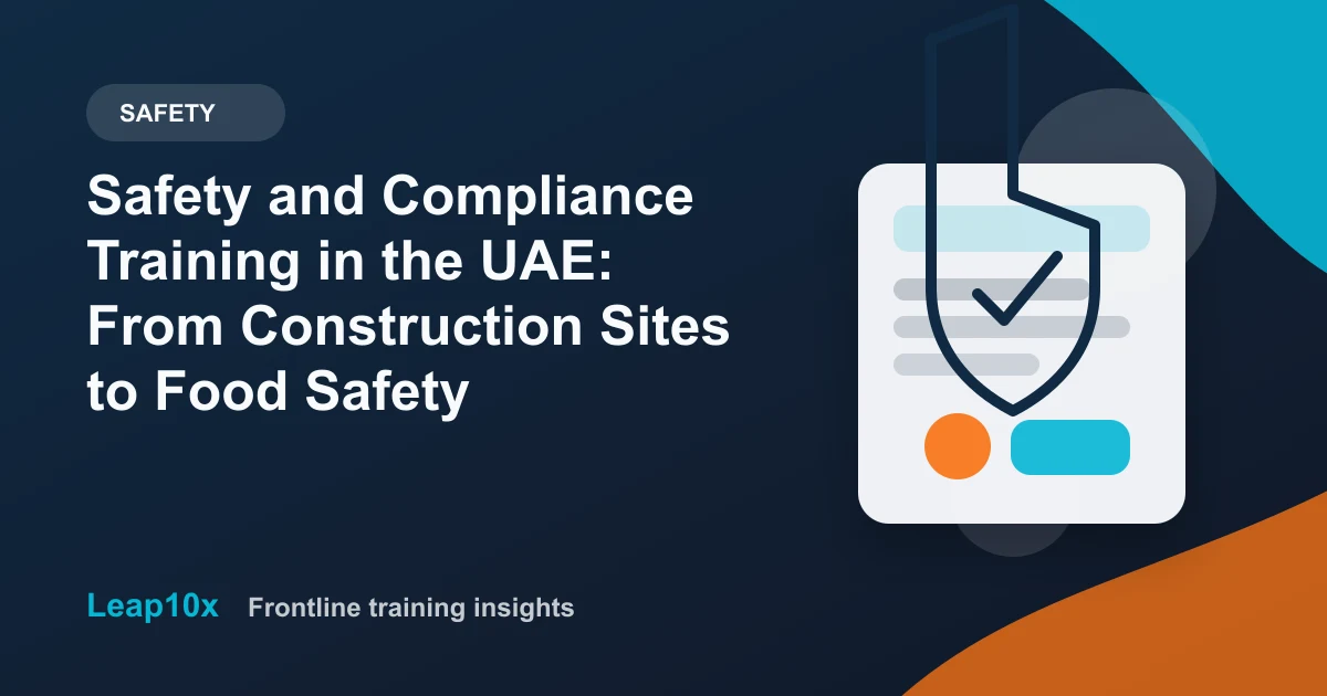 Safety and Compliance Training in the UAE: From Construction Sites to Food Safety