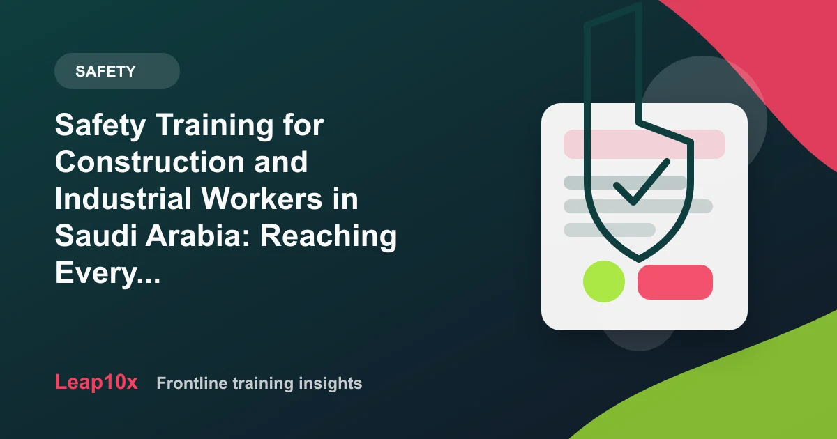 Safety Training for Construction and Industrial Workers in Saudi Arabia: Reaching Every Worker in Every Language