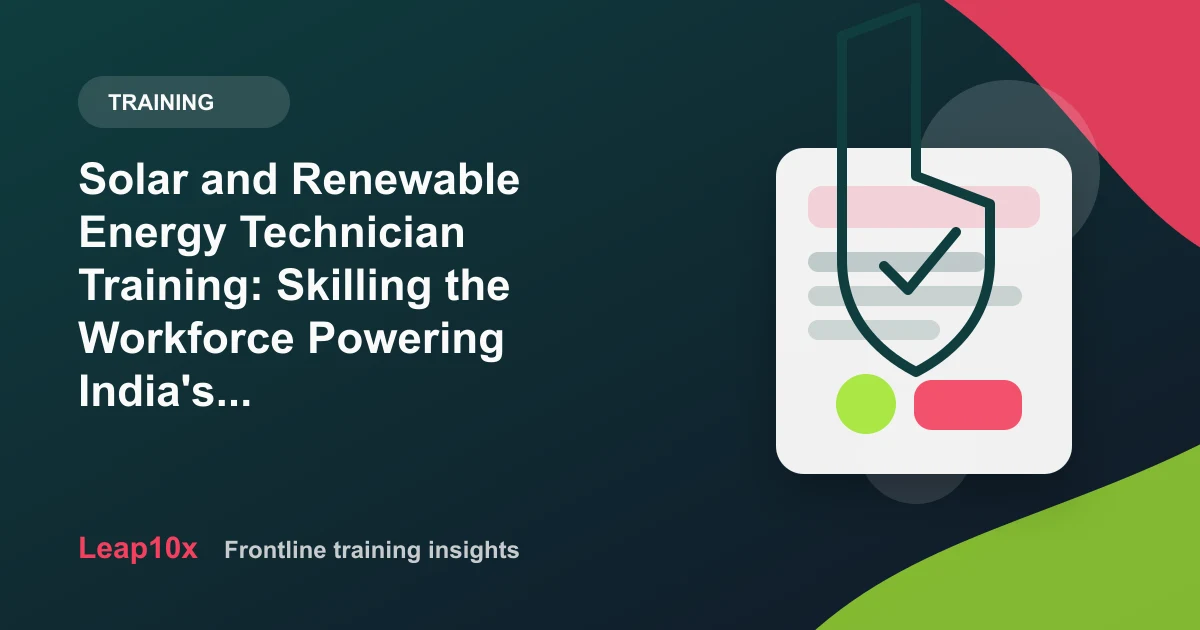 Solar and Renewable Energy Technician Training: Skilling the Workforce Powering India's Energy Transition