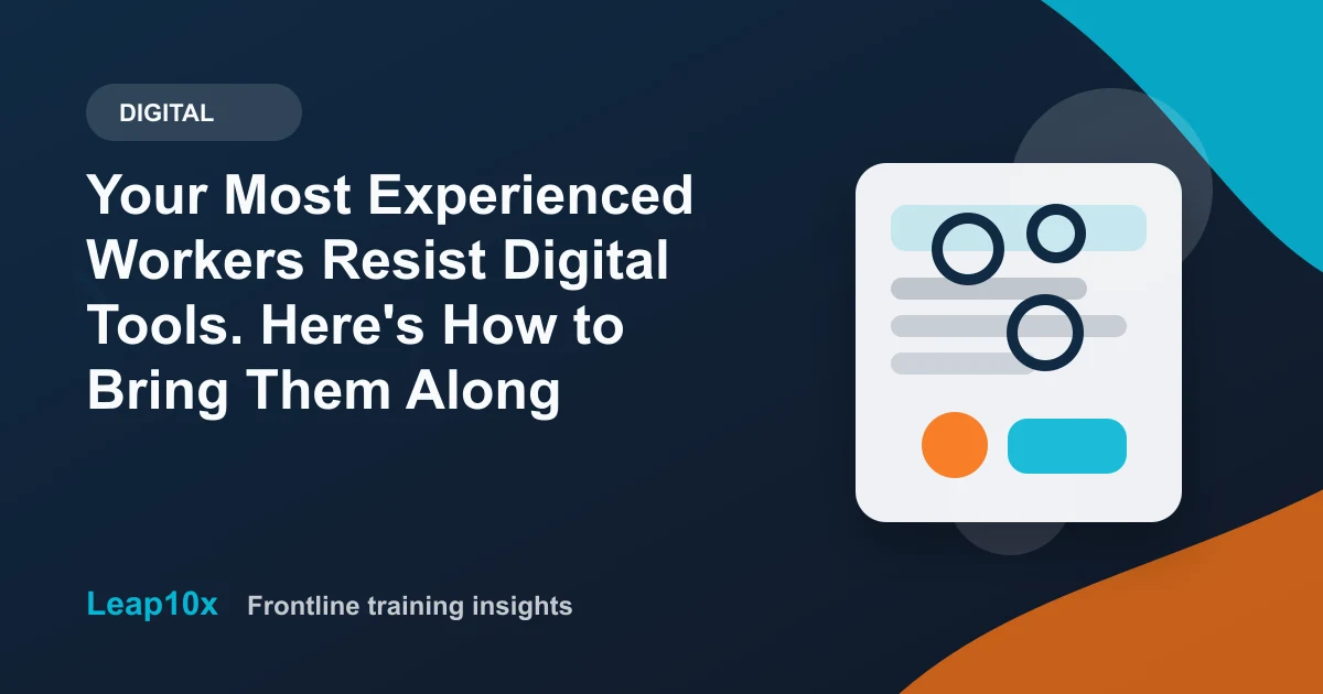 Your Most Experienced Workers Resist Digital Tools. Here's How to Bring Them Along
