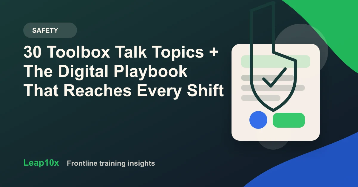 30 Toolbox Talk Topics + The Digital Playbook That Reaches Every Shift