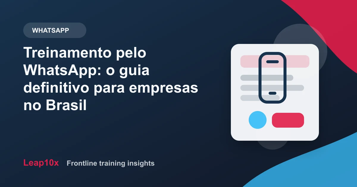 Treinamento pelo WhatsApp: o guia definitivo para empresas no Brasil