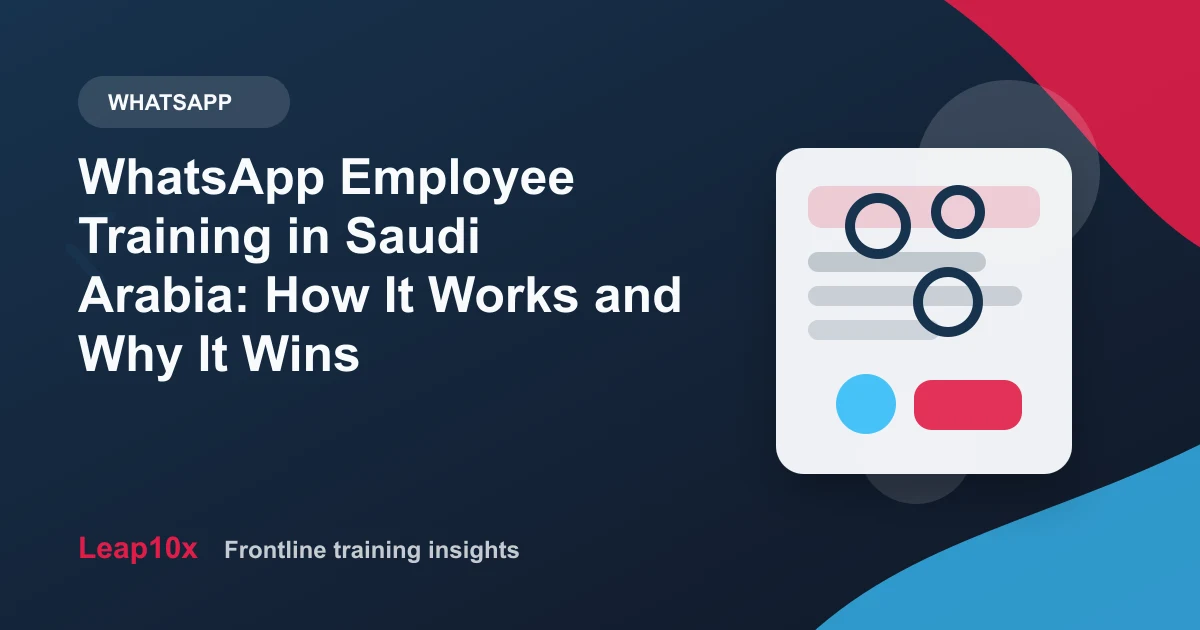 WhatsApp Employee Training in Saudi Arabia: How It Works and Why It Wins