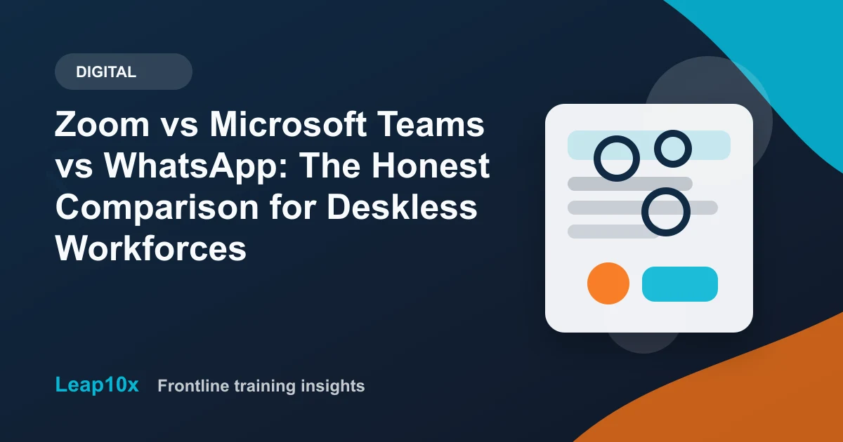 Zoom vs Microsoft Teams vs WhatsApp: The Honest Comparison for Deskless Workforces